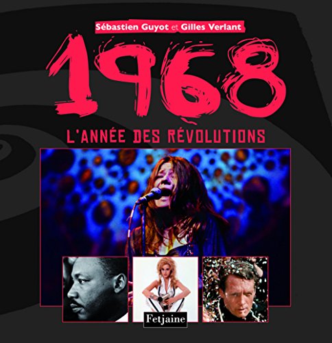 1968 l'année des révolutions: L'année des révolutions