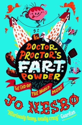 Doctor Proctor's Fart Powder: The End of the World. Maybe.