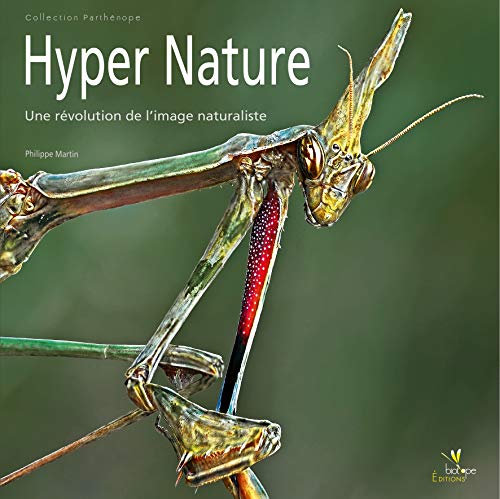 Hyper nature: Une révolution de l'image naturaliste