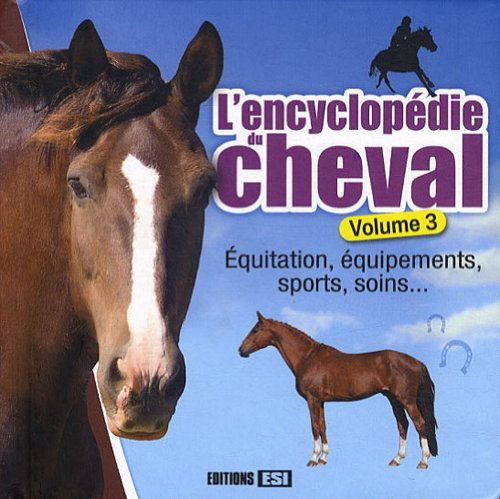 encyclopedie du cheval volume 3