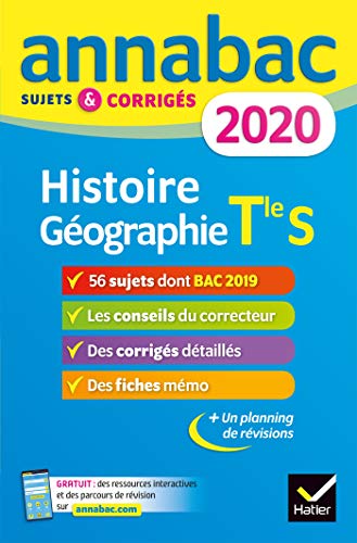 Annales Annabac 2020 Histoire-Géographie Tle S: sujets et corrigés du bac Terminale S
