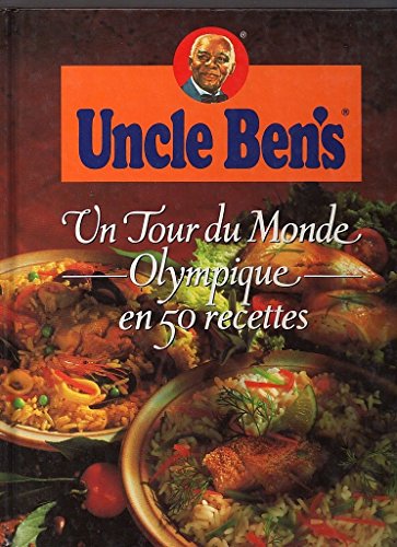 Uncle Ben's, Un tour du monde olympique en 50 recettes