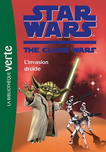 Star Wars Clone Wars 01 - L'invasion droïde