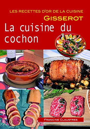 Ro - Cuisine du Cochon (la) Recettes d'Or - Nouveaute