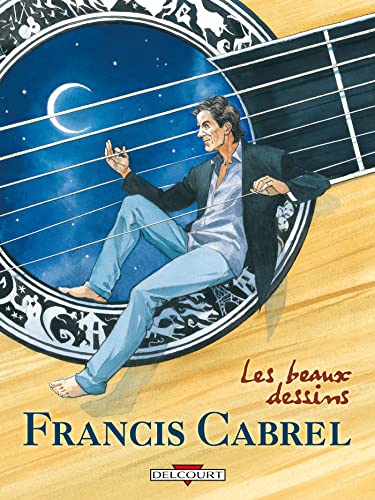 Francis Cabrel - Les Beaux Dessins