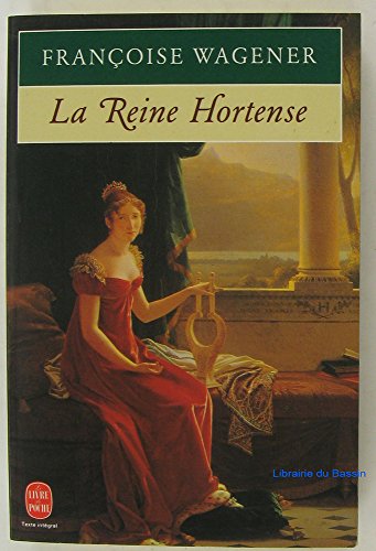 La Reine Hortense, 1783-1837
