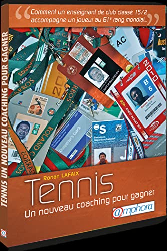 Tennis - Un nouveau coaching pour gagner: Comment un enseignant de club classé 15/2 accompagne un joueur au 61e rang...