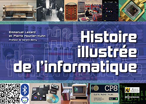 Histoire illustrée de l'informatique: Histoire illustrée de l'informatique
