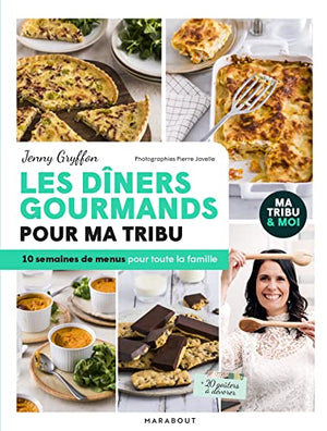 Les dîners gourmands pour ma tribu