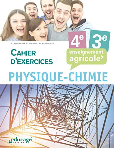 Physique chimie 4e et 3e Enseignement agricole: Cahier d'exercices