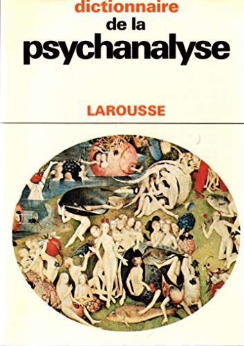 Dictionnaire abrégé, comparatif et critique des notions principales de la psychanalyse