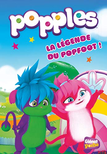 Popples - Poche - Tome 02: La légende du popfoot