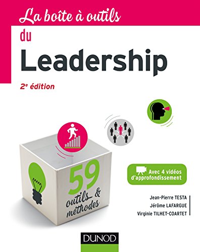 La Boîte à outils du Leadership - 2e éd. - 59 outils et méthodes: 59 outils et méthodes