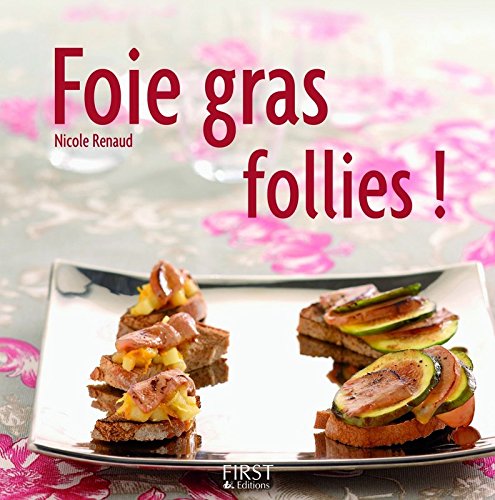 Foie gras follies