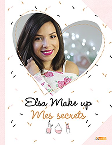 Elsa Make up: Mes secrets