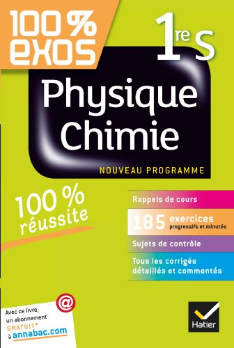 Physique-Chimie 1re S: Exercices résolus (Physique et Chimie) - Première S