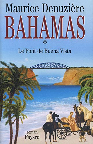 Bahamas Tome 1 : Le pont de Buena Vista