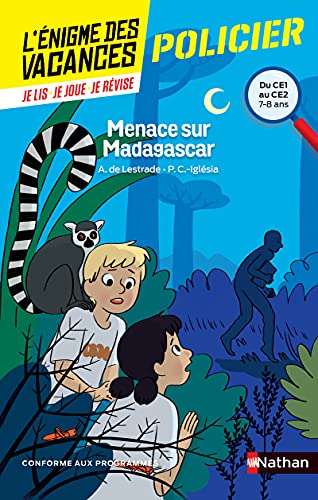 L'énigme des vacances - Menace sur Madagascar - Un roman-jeu pour réviser les principales notions du programme - CE1 vers CE2 - 7/8 ans
