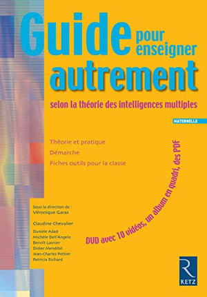 Guide pour enseigner autrement selon la théorie des intelligences multiples