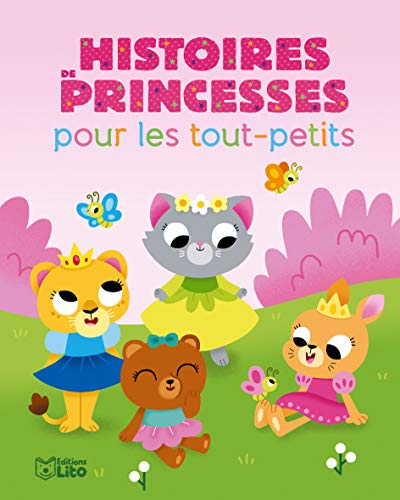 Histoires pour les tout-petits: Histoires de princesses pour les tout-petits - Dès 18 mois