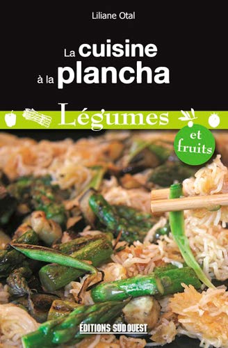 Cuisine A La Plancha-Legumes Et Fruits