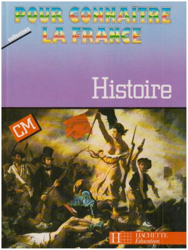 Pour connaître la France Histoire CM - Livre de l'élève - Ed.1985