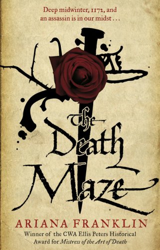 The Death Maze: Mistress of the Art of Death, Adelia Aguilar series 2