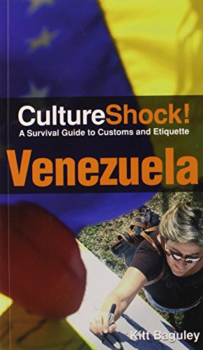 CultureShock! Venezuela: A Survival Guide to Customs and Etiquette