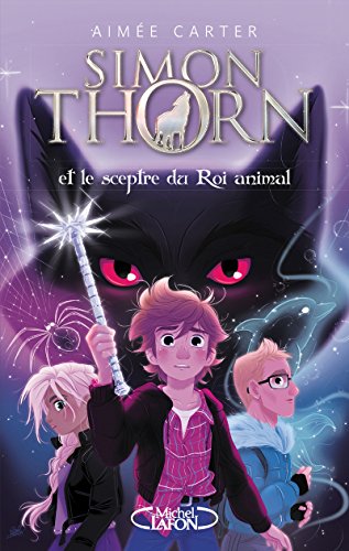 Simon Thorn - Tome 1 Et le sceptre du Roi animal (1)