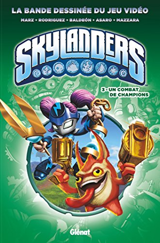 Skylanders - Tome 03: Un Combat de champions