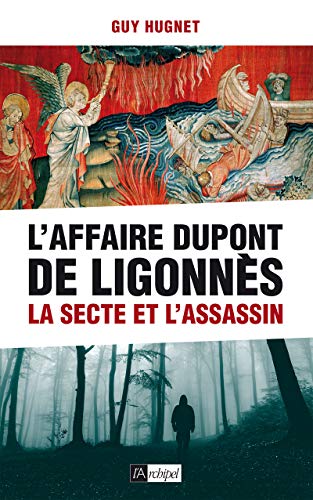 L Affaire Dupont de Ligonnès