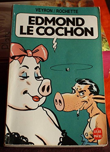 Edmond le cochon (Le Livre de poche)