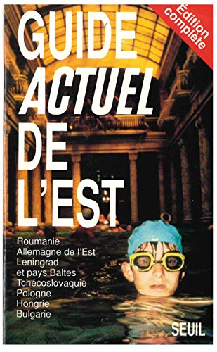 "Guide ""Actuel"" de l'Est"