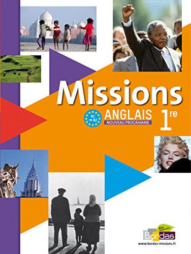 Missions ANGLAIS 1re • Manuel de l'élève avec CD audio élève Grand Format (Éd. 2011)