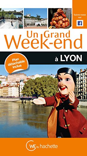 Un grand week-end à Lyon