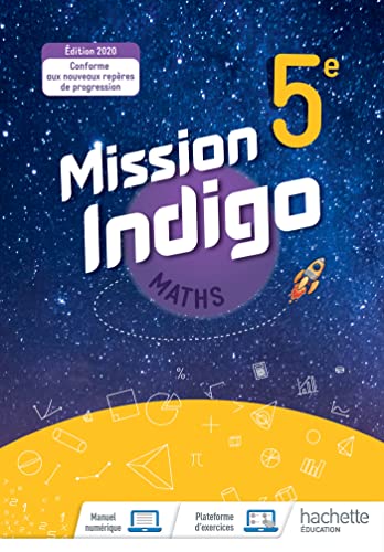 Mission Indigo mathématiques cycle 4 / 5ème - Livre élève - éd. 2020