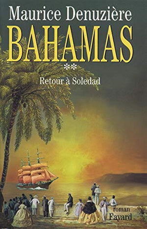 Bahamas, tome 2: Retour à Soledad