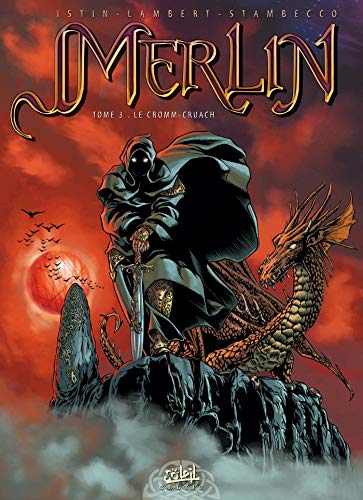 Merlin, tome 3 : Le Cromm-cruach