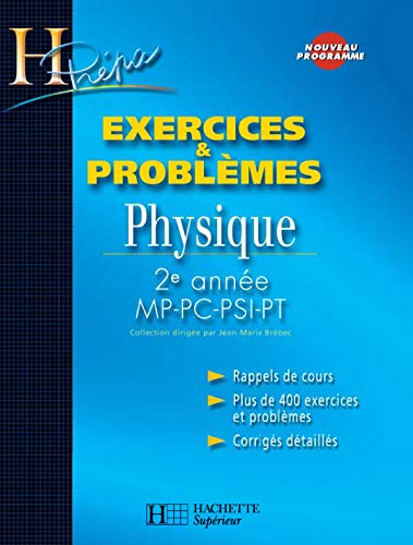 Physique 2e année MP/PC/PSI/PT - Exercices et Problèmes: 2e année MP/PC/PSI/PT