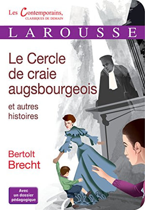 Le cercle de craie augsbourgeois et autres histoires