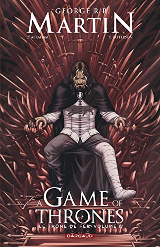 A Game of Thrones - Le Trône de Fer, volume IV