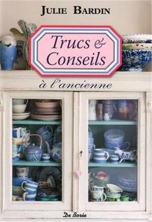 Trucs et conseils à l'ancienne