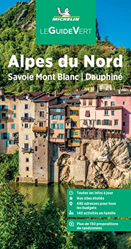 Guide Vert Alpes du Nord: Savoie Mont Blanc, Dauphiné