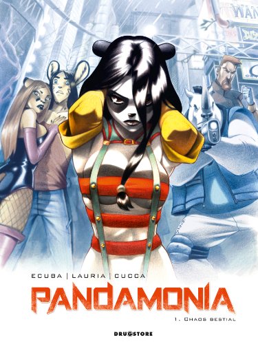 Pandamonia - Tome 01: Chaos bestial