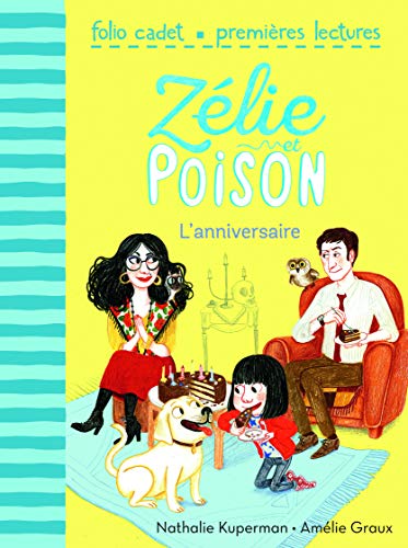 Zélie et Poison, Tome 1 : L'anniversaire - FOLIO CADET PREMIERES LECTURES - de 6 à 8 ans
