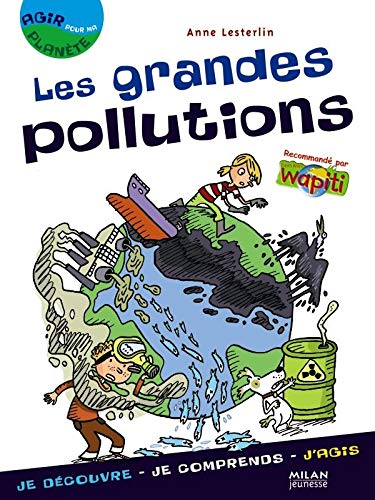 Grandes pollutions (les)