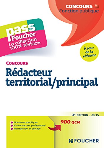 Pass'Foucher - Concours Rédacteur territorial / principal 3e édition - 2015 - à jour de la réforme