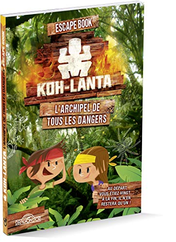 Koh-Lanta - Escape book - L'Archipel de tous les dangers - Livre-jeu avec énigmes - Dès 8 ans (2)