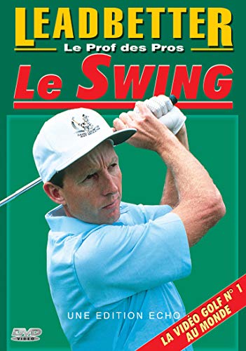 La leçon de Leadbetter : Le Swing