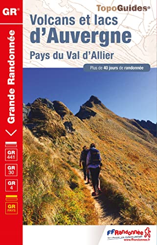 Volcans et lacs d'Auvergne: Pays du Val d'Allier